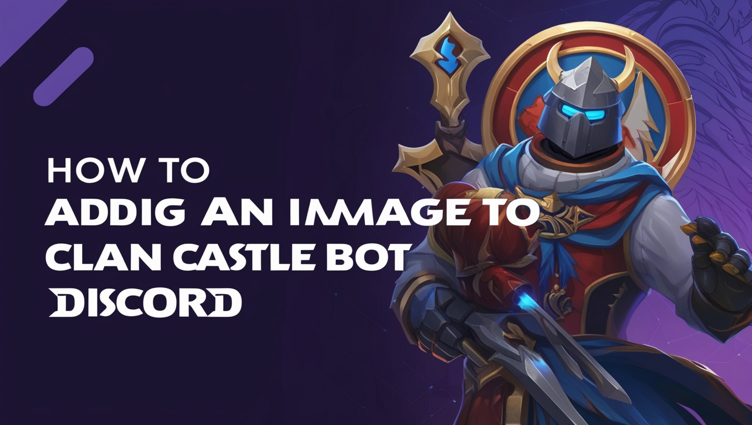 Howq to Add an Image to Clan Castle Bot Discord